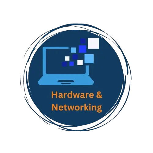 Hardware & Networking